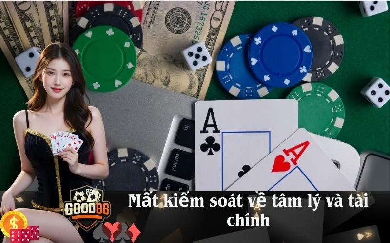 Mất kiểm soát về tâm lý và tài chính